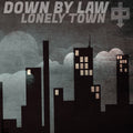 the album cover for Down By Law - Lonely Town
