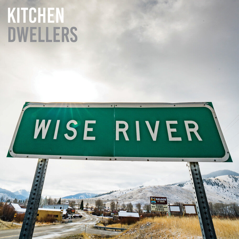 the album cover for Kitchen Dwellers - Wise River [LP]