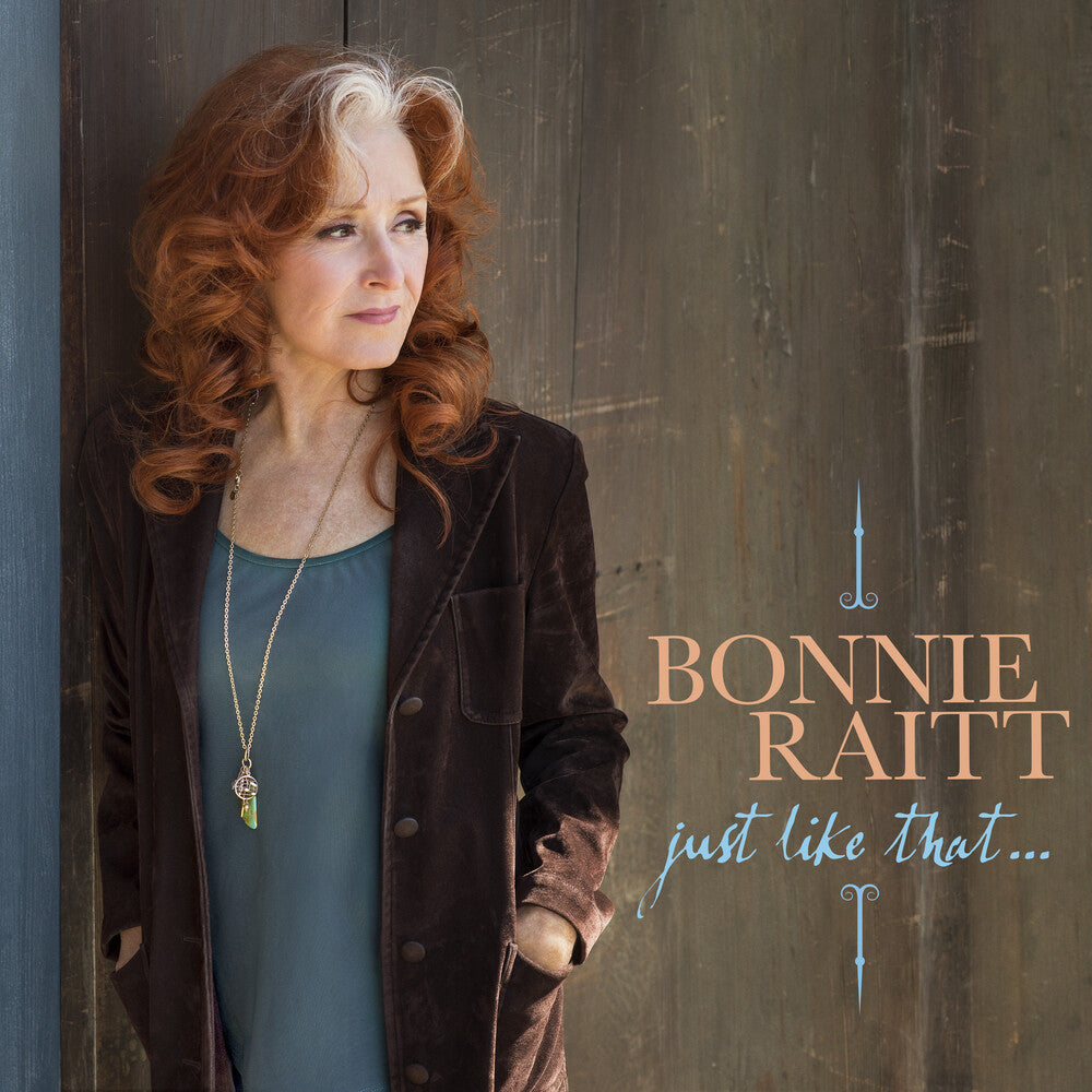 the album cover for Bonnie Raitt - Just Like That... [Indie Exclusive Limited Edition Teal LP]