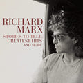 the album cover for Richard Marx - Stories To Tell: Greatest Hits and More [2LP]