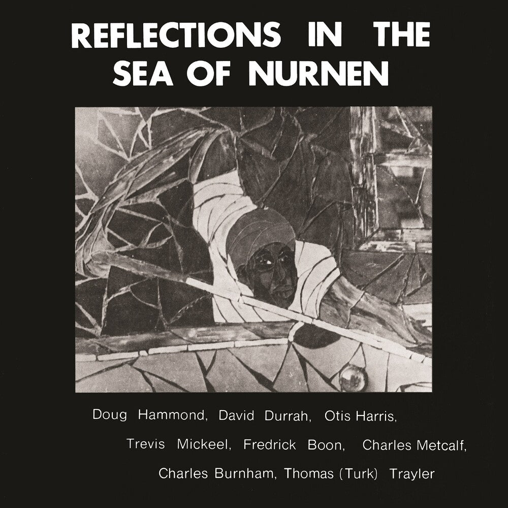 the album cover for Doug Hammond  & Durrah,David - Reflections In The Sea Of Nurnen