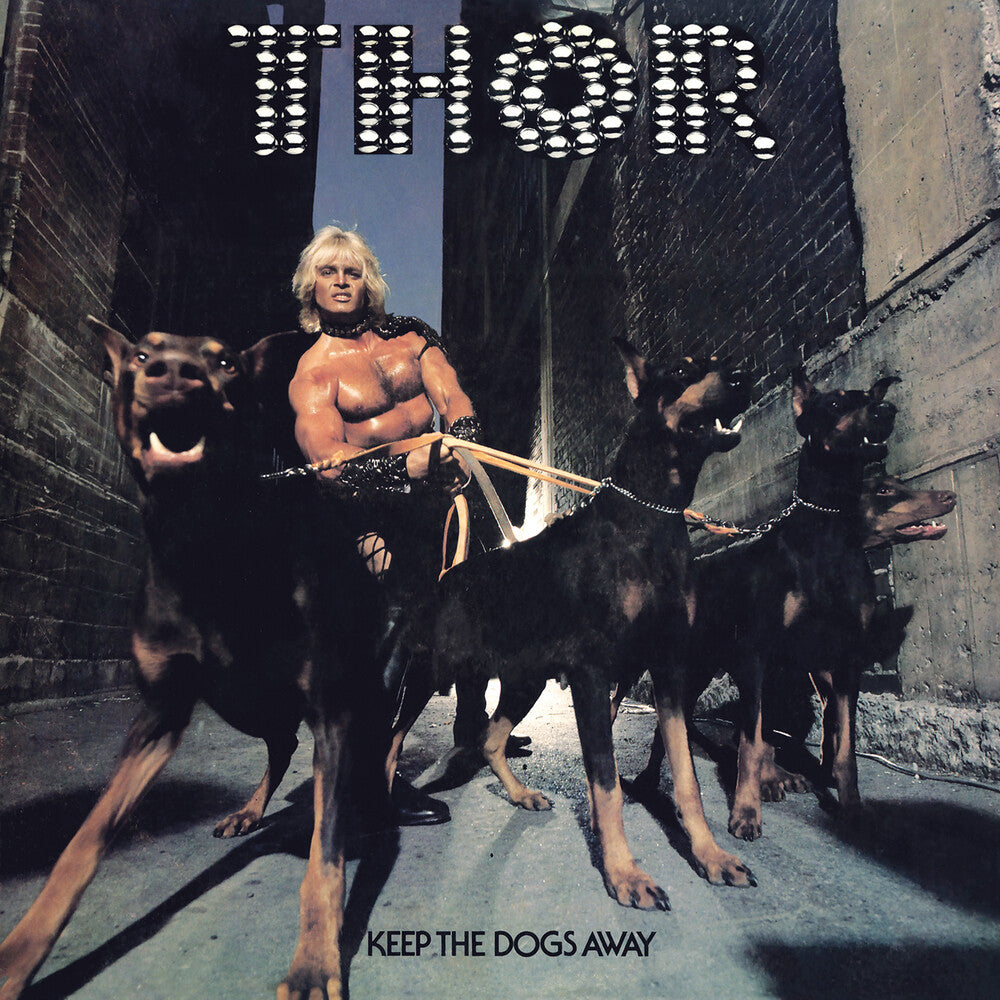 the album cover for Thor - Keep The Dogs Away (Deluxe Edition) [Deluxe] (Post)