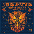 the album cover for Sun Ra Arkestra - Live At Babylon [Limited Edition] [180 Gram]