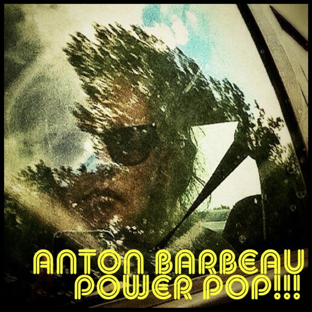 the album cover for Anton Barbeau - Power Pop