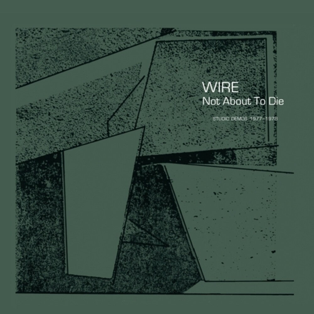 the album cover for Wire - Not About To Die