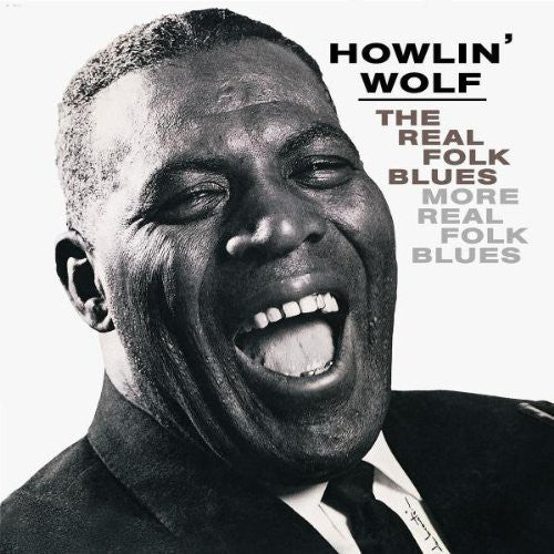 the album cover for Howlin' Wolf - Real Folk Blues / More Real Folk Blues