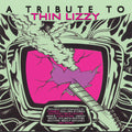 the album cover for Tribute To Thin Lizzy / Various - Tribute To Thin Lizzy / Various