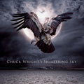 the album cover for Chuck Wright - Chuck Wright's Sheltering Sky [Digipak]
