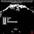 the album cover for East Of Underground - East Of Underground