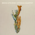 the album cover for Becca Stevens - Becca Stevens / Attacca Quartet