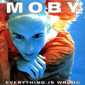 the album cover for Moby - Everything Is Wrong [Light Blue LP]