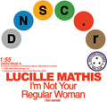 the album cover for Lucille Mathis  / St. James,Holly - I'm Not Your Regular Women / That's Not Love