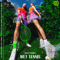 the album cover for Sofi Tukker - Wet Tennis [Picture Disc LP]