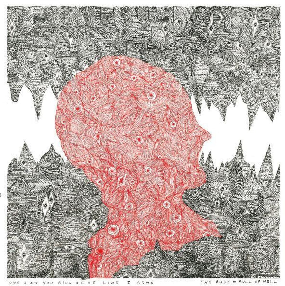 the album cover for Body & Full Of Hell - One Day You Will Ache Like I Ache [Colored Vinyl] [Limited Edition]