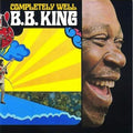 the album cover for B.B. King - Completely Well (Audp) [Clear Vinyl] (Gate) (Gol) [Limited Edition]