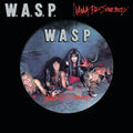 the album cover for W.A.S.P. - I Wanna Be Somebody (Pict)