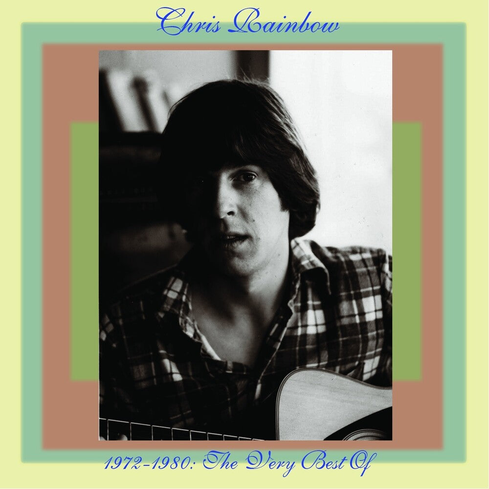 the album cover for Chris Rainbow - Best Of 1972-1980