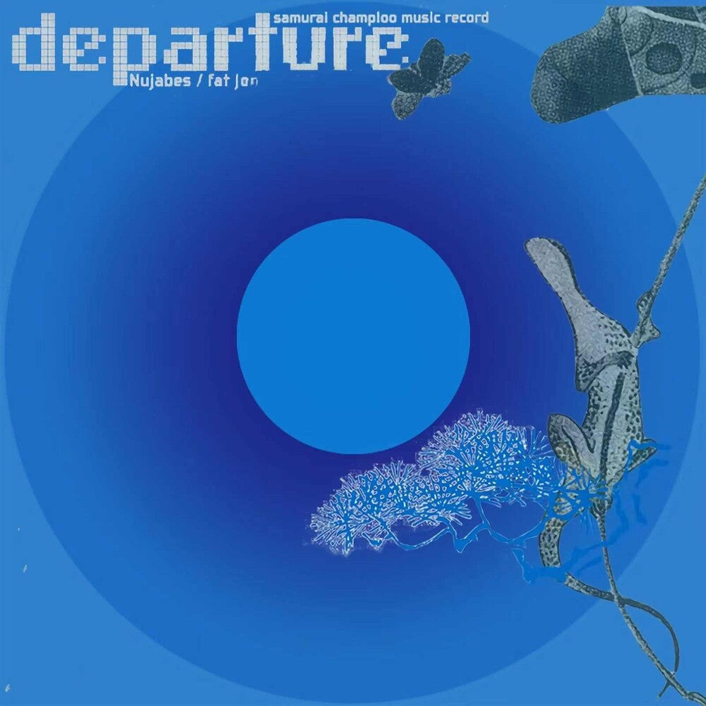 the album cover for Nujabes / Fat Jon (Ltd) - Samurai Champloo Music Record: Departure - O.S.T.