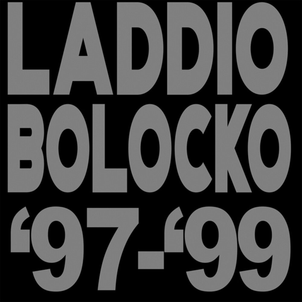 the album cover for Laddio Bolocko - Laddio Bolocko '97-'99