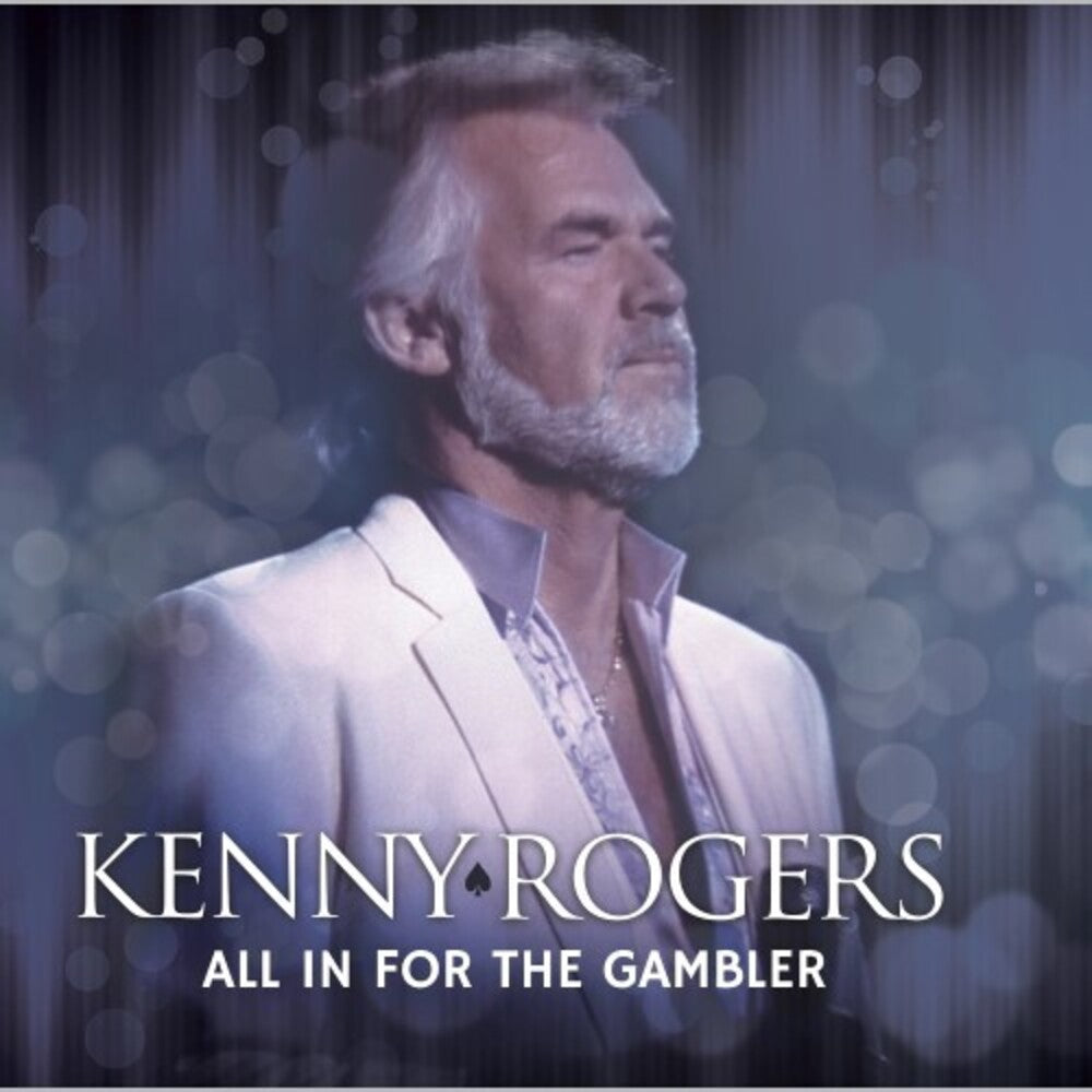 the album cover for Kenny Rogers: All In For The Gambler (Live) / Var - Kenny Rogers: All In For The Gambler (Live) / Var