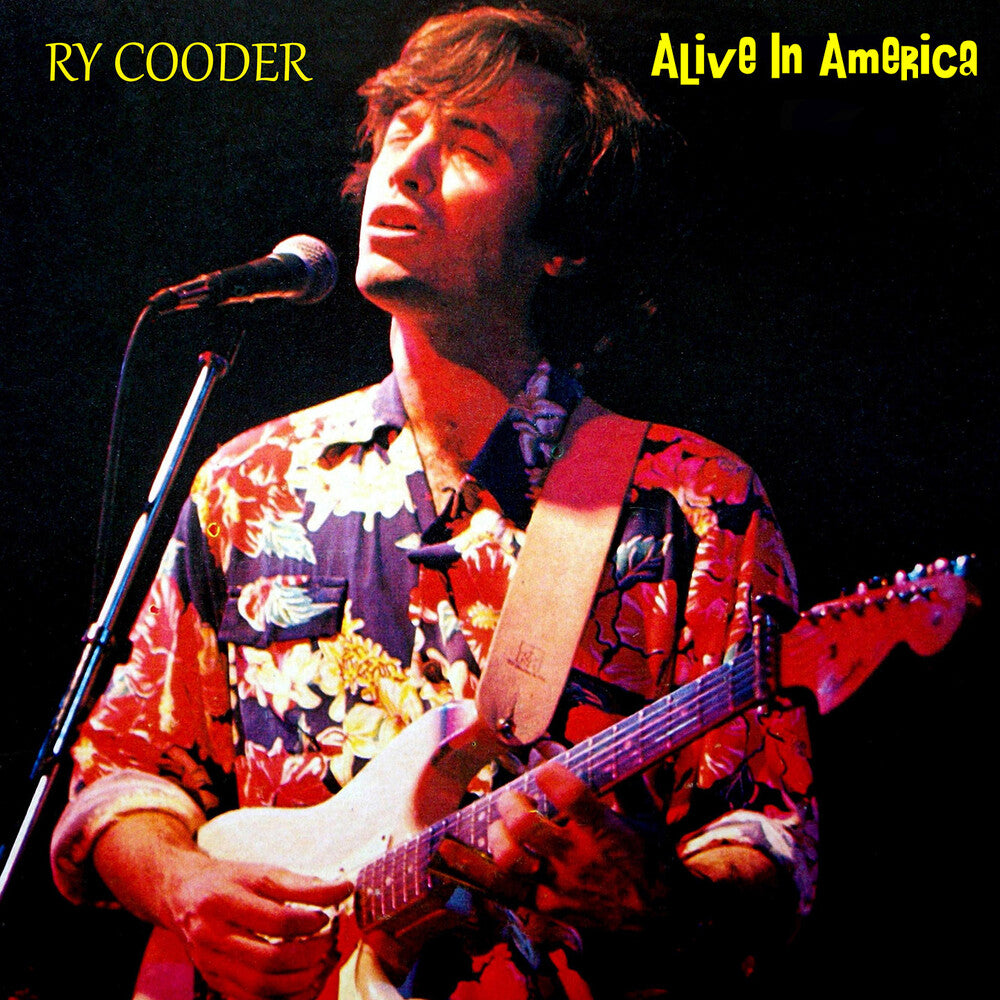 the album cover for Ry Cooder - Alive In America