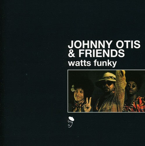 the album cover for Johnny Otis & Friends - Watts Funky [Import]
