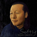 the album cover for Tatsuro Yamashita - Softly [Limited Edition] (Jpn)