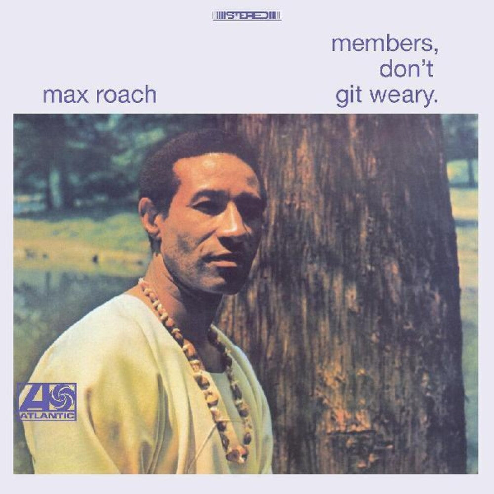 the album cover for Max Roach - Members Don't Git Weary