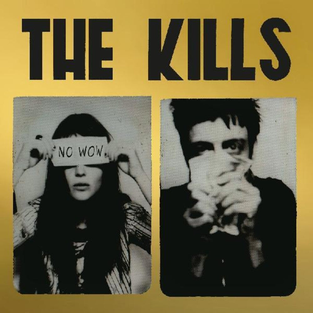 the album cover for The Kills - No Wow: The Tchad Blake Mix 2022 [2CD]