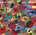 the album cover for Jones Jones - Just Justice
