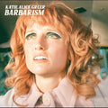 the album cover for Katie Greer  Alice - Barbarism