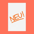 the album cover for Neu - Neu (Aniv)