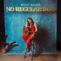 the album cover for Kelsey Waldon - No Regular Dog [LP]
