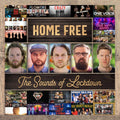 the album cover for Home Free - Sounds Of Lockdown
