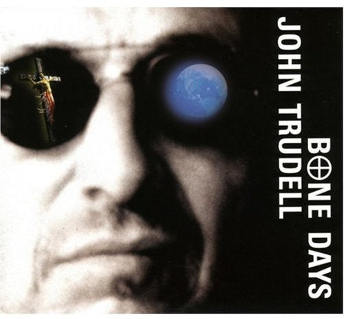 the album cover for John Trudell - Bone Days