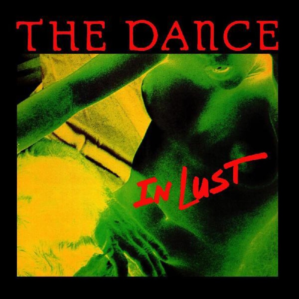 the album cover for Dance - In Lust [Colored Vinyl] (Grn)
