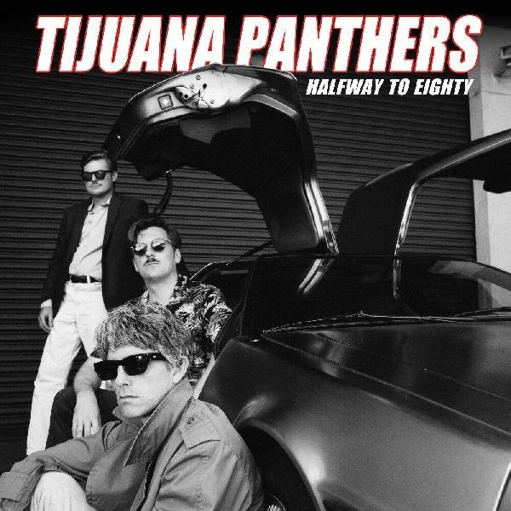 the album cover for Tijuana Panthers - Halfway To Eighty [Download Included]