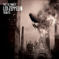 the album cover for Ultimate Led Zeppelin Tribute / Various Artsits - Ultimate Led Zeppelin Tribute (Various Artists)