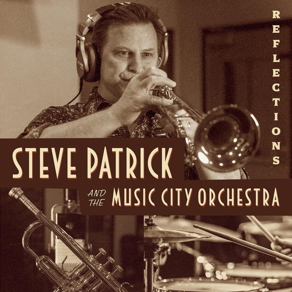 the album cover for Steve Patrick And The Music City Orchestra - Reflections