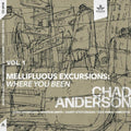 the album cover for Chad Anderson - Mellifluous Excursions 1- Where You Been