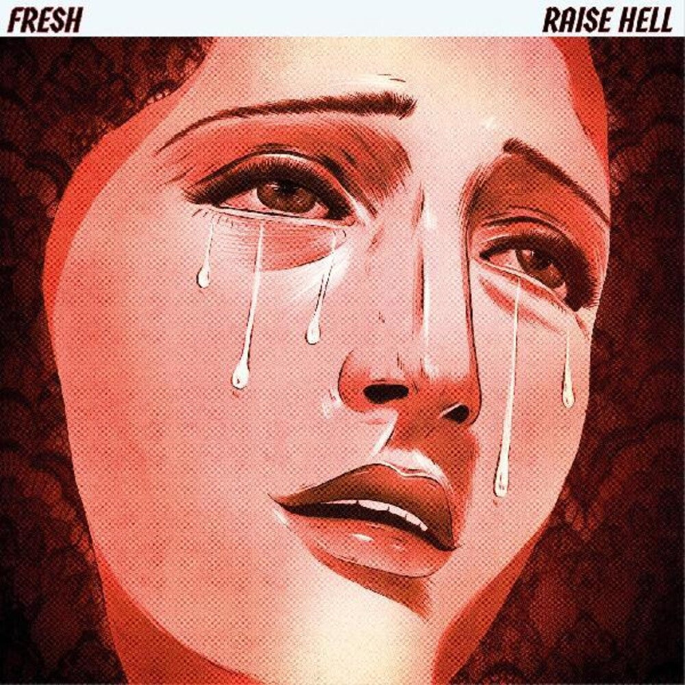 the album cover for Fresh - Raise Hell
