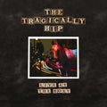 the album cover for The Tragically Hip - Live At The Roxy