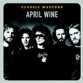 the album cover for April Wine - Classic Masters
