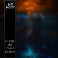 the album cover for The Lost Society - If the Sky Came Down