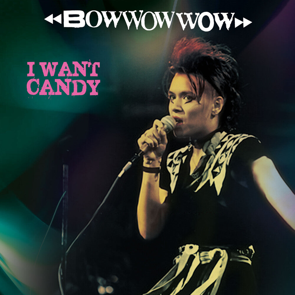 the album cover for Bow Wow Wow - I Want Candy - Pink/Black Stripe [Colored Vinyl] (Pnk)