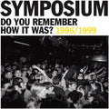 the album cover for Symposium - Do You Remember How It Was? The Best Of Symposium (1996-1999)