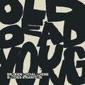 the album cover for Broken Social Scene - Old Dead Young: B-Sides & Rarities