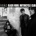 the album cover for Black Rebel Motorcycle Club - Black Rebel Motorcycle Club