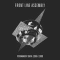 the album cover for Front Line Assembly - Permanent Data 1986-1989