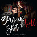 the album cover for Tommy Womack - 30 Years Shot To Hell: A Tommy Womack Anthology